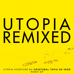 Utopia Remixed by Cristobal Tapia de Veer