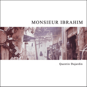 Monsieur Ibrahim by Quentin Dujardin