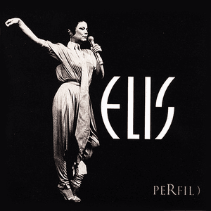 Perfil by Elis Regina