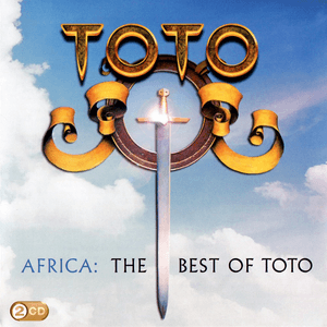 Africa: The Best Of Toto by Toto
