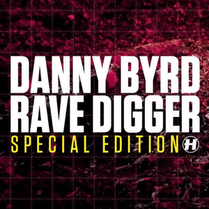 Rave Digger (Special Edition) by Danny Byrd