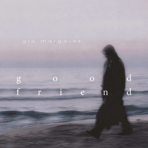 Good Friend by Gia Margaret