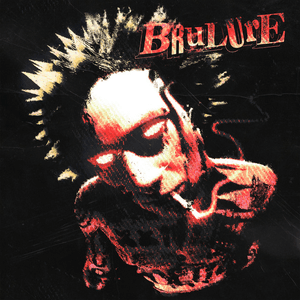 BRULURE by HOL!