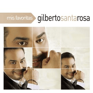 Mis Favoritas by Gilberto Santa Rosa