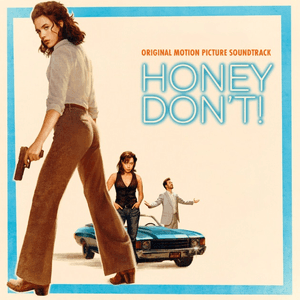 Honey Don't! (Original Motion Picture Soundtrack) by Aubrey Plaza