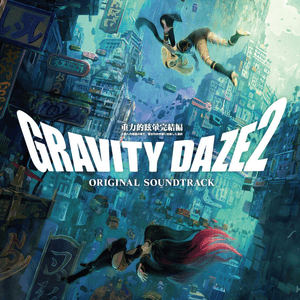 GRAVITY RUSH 2 Soundtrack Japan Deluxe Edition by SIE Sound Team
