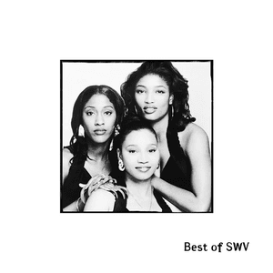 Best of SWV by SWV