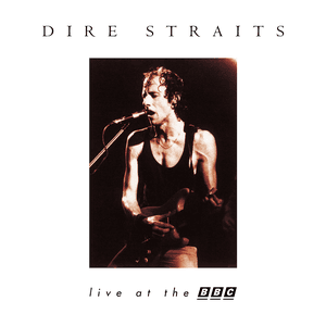 Live At The BBC by Dire Straits