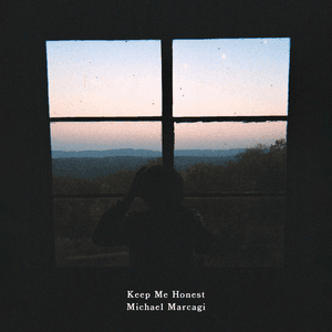 Keep Me Honest by Michael Marcagi