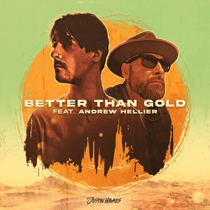 Better Than Gold by Justin Hawkes