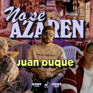 No Se Azaren by Juan Duque