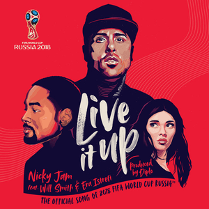 Live It Up (Official Song 2018 FIFA World Cup Russia) by Nicky Jam