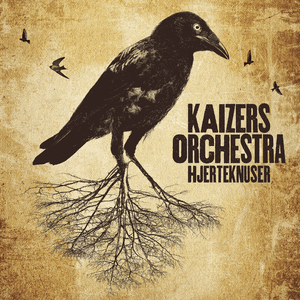 Hjerteknuser by Kaizers Orchestra