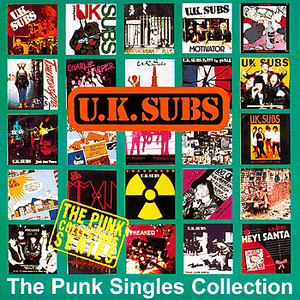The Punk Singles Collection by UK Subs