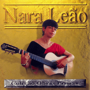 Obras-Primas by Nara Leão
