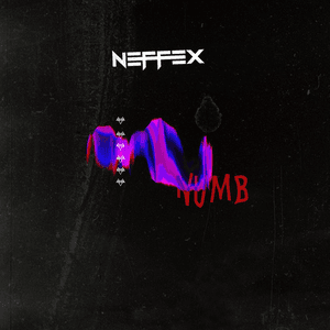 Numb by NEFFEX