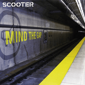 Mind the Gap by Scooter