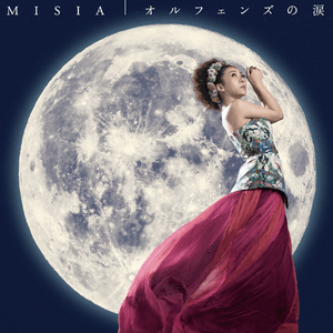 オルフェンズの涙 by MISIA