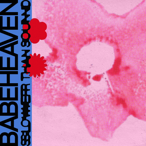 Slower Than Sound by Babeheaven