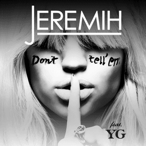 Don't Tell 'Em by Jeremih