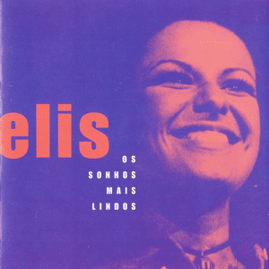 Os Sonhos Mais Lindos by Elis Regina