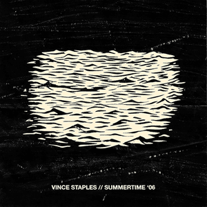 Summertime '06 by Vince Staples