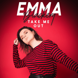 Take Me Out by Emma Blackery