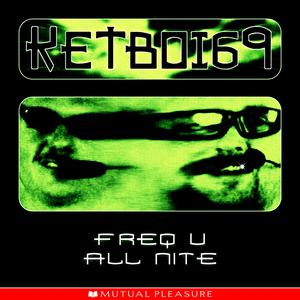 Freq U All Nite by Partiboi69