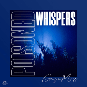 Poisoned Whispers by Gigi Moss