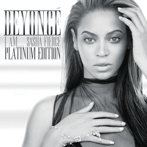 I AM...SASHA FIERCE - Platinum Edition by Beyoncé