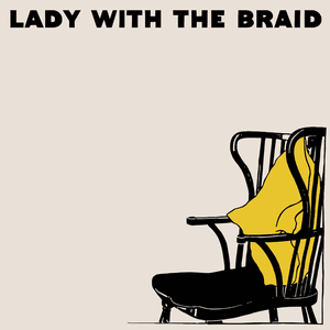 Lady With The Braid by Flora Hibberd
