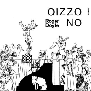 Oizzo No by Roger Doyle