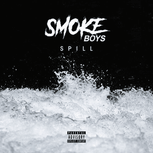 Spill - Single by Smoke Boys