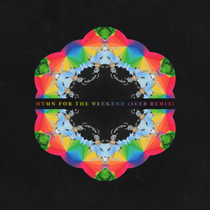 Hymn for the Weekend (Seeb Remix) by Coldplay