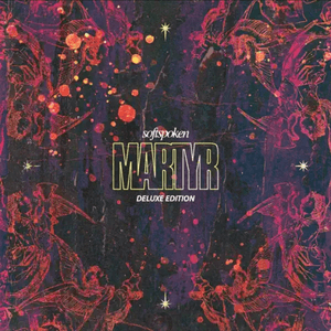 Martyr (Deluxe Edition) by Softspoken