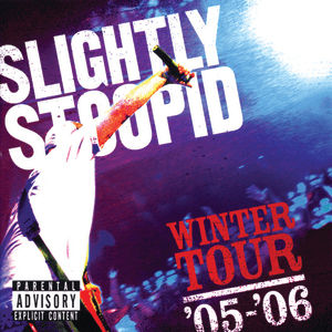 Winter Tour '05-'06 by Slightly Stoopid