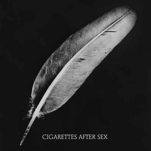 Affection by Cigarettes After Sex