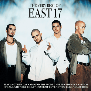 The Very Best of East 17 by East 17