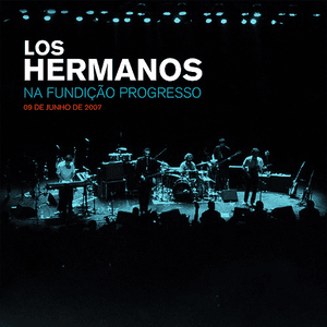 Na Fundição Progresso by Los Hermanos