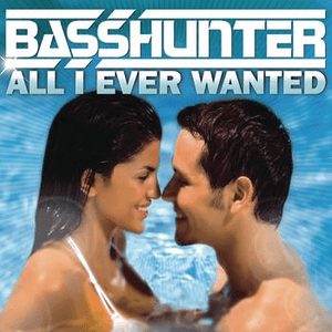 All I Ever Wanted by Basshunter