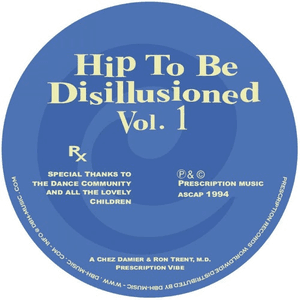 Hip To Be Disillusioned Vol. 1 by Chez Damier