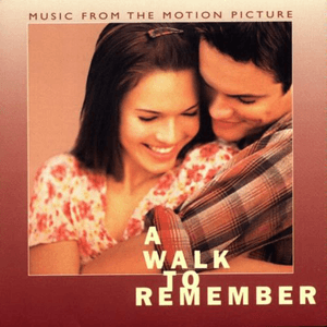 A Walk To Remember soundtrack by Mandy Moore