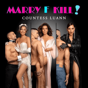 Marry F Kill by Countess Luann