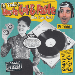 How To Cut & Paste MixTape Vol. I by DJ Yoda