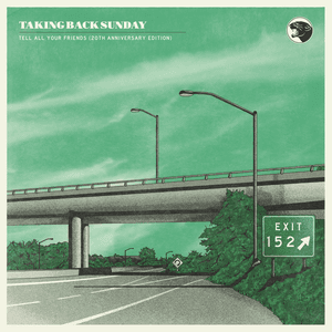 Tell All Your Friends (20th Anniversary Edition) by Taking Back Sunday