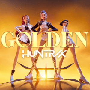 Golden (from the Netflix film KPop Demon Hunters) by HUNTR/X