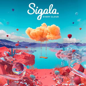 Every Cloud - Silver Linings by Sigala