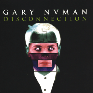 Disconnected by Gary Numan