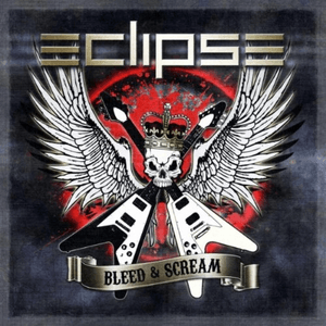 Bleed & Scream by Eclipse