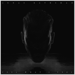 Feel What I Feel by Jonas Rathsman